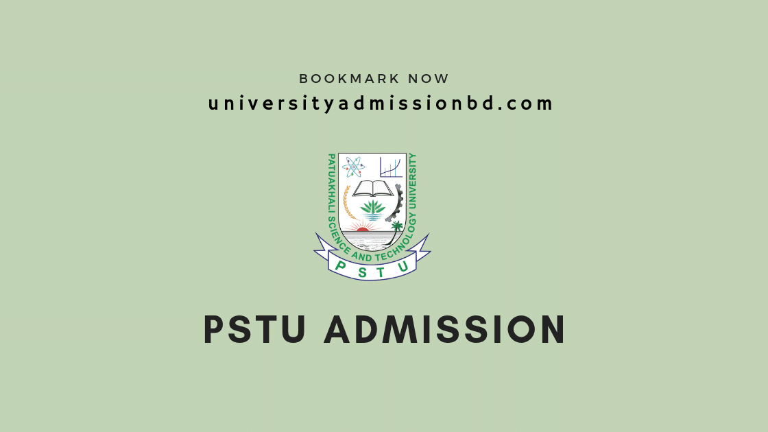 PSTU Admission | Patuakhali Science and Technology University Admission Circular 2020-21 1