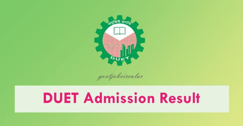 Dhaka University of Engineering and Technology Admission Result