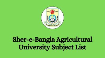 Sher-e-Bangla Agricultural University Subject List