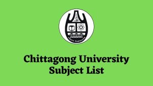 Chittagong University Subject List & Seat: CU Subject List & Seat