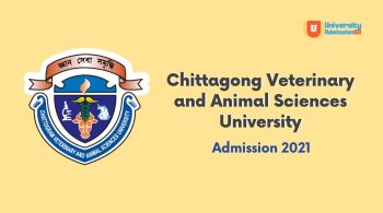 Chittagong Veterinary and Animal Sciences University Admission