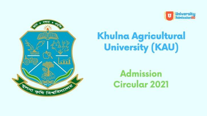 Khulna Agricultural University (KAU) Admission Circular