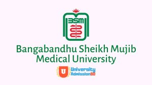 Bangabandhu Sheikh Mujib Medical University (BSMMU) Information