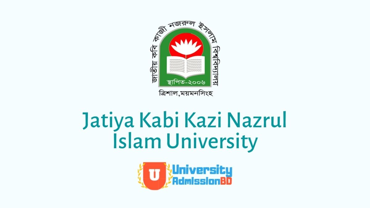 Jatiya Kabi Kazi Nazrul Islam University Jkkniu Information Detailed