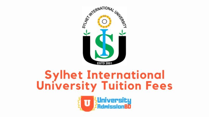 Sylhet International University Tuition Fees